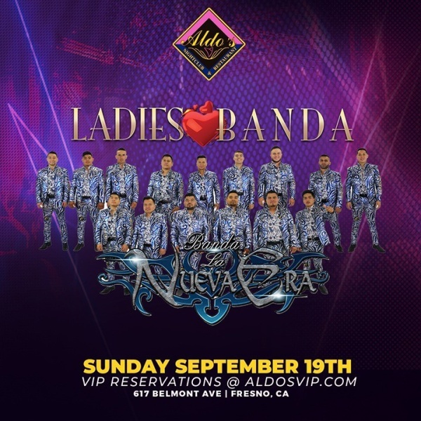 Ladies Love Banda w/ Banda Nueva Era - Aldo's Nightclub