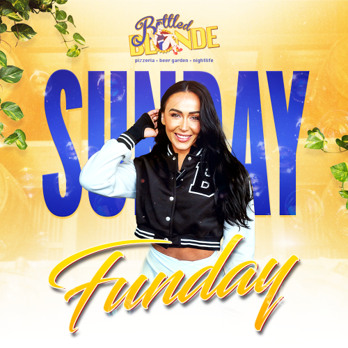 Sunday Nights at Bottle Blonde - Flyer