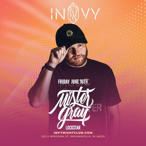 Mister Gray  (E11even Nightclub) - Invy Music Venue