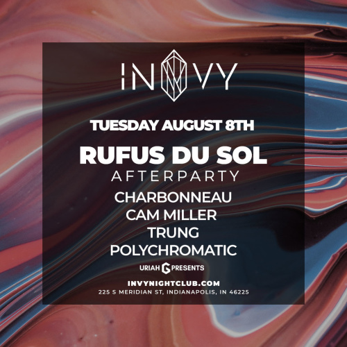 RUFUS DU SOL AFTERPARTY - Invy Music Venue