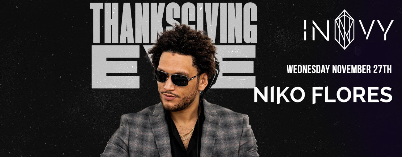 NIKO FLORES - THANKSGIVING EVE