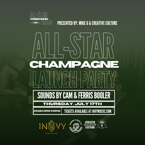 INVY NIGHT CLUB PRESENTS: MIKE G & CREATIVE CULTURE'S ALL STAR CHAMPAGNE LAUNCH PARTY