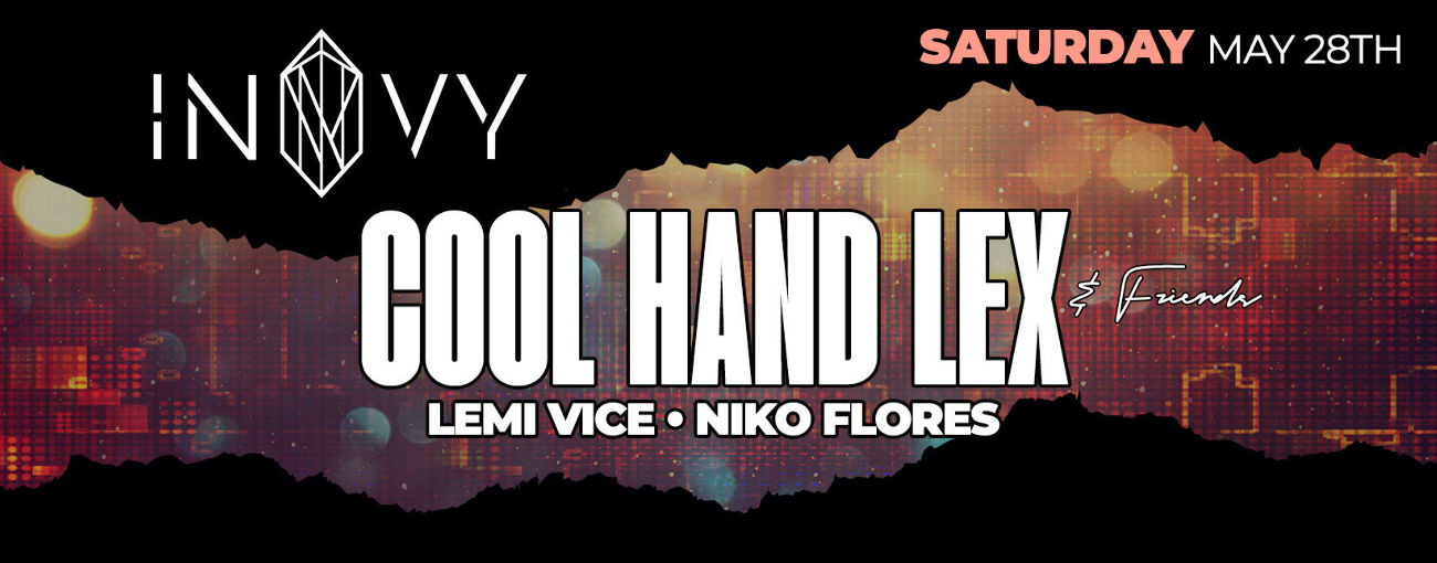 COOL HAND LEX & NIKO FLORES & LEMI VICE with special guest Cadillac G