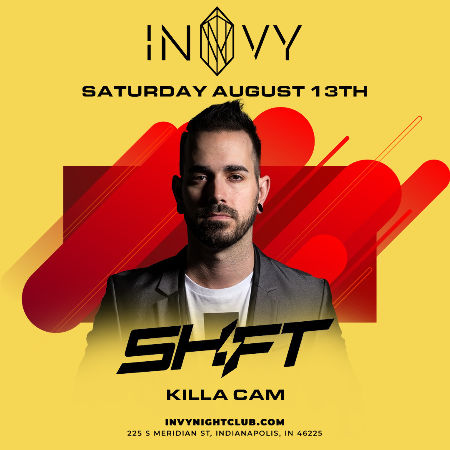 SHIFT with DJ KILLA CAM - Sat Aug 13