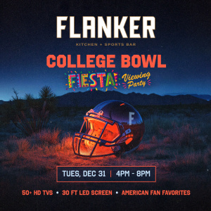 Flyer: The Flanker Bowl - Fiesta Viewing Party