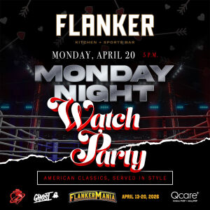Flyer: FlankerMania Monday Night Watch Party