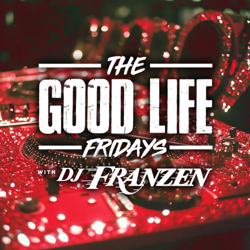 The Good Life Fridays w/ DJ Franzen at Jewel Nightclub thumbnail