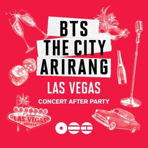 Flyer: BTS The City Arirang Concert After Party