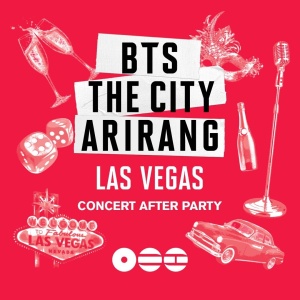 Flyer: BTS The City Arirang Concert After Party