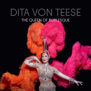 Flyer: Dita Von Teese