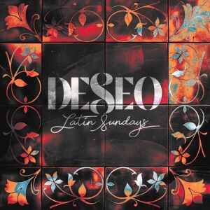 Flyer: DESEO: Latin Sundays