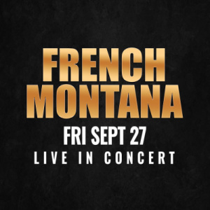 Flyer: French Montana