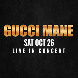 Flyer: Gucci Mane