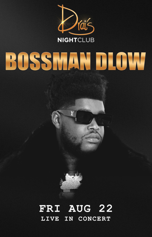 BOSSMAN DLOW at Drai's Nightclub thumbnail