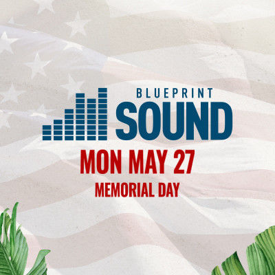 Blueprint Sound Takeover, Monday, May 27th, 2024