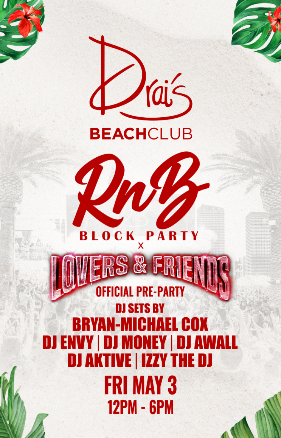 Lovers and Friends R&B Block Party at Drai's Beach Club thumbnail