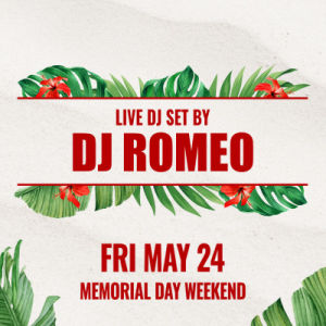 DJ Romeo, Friday, May 24th, 2024