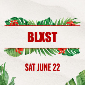 Blxst, Saturday, June 22nd, 2024