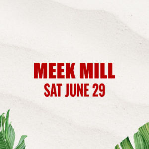 Meek Mill, Saturday, June 29th, 2024