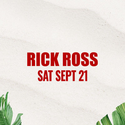 Rick Ross, Saturday, September 21st, 2024