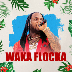 Flyer: Waka Flocka