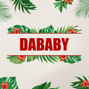 Flyer: DaBaby