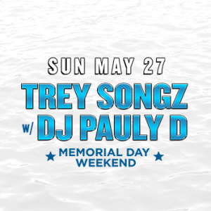 Trey Songz w/ DJ Pauly D