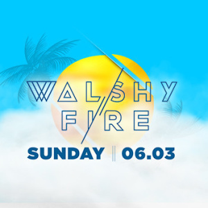 Walshy Fire