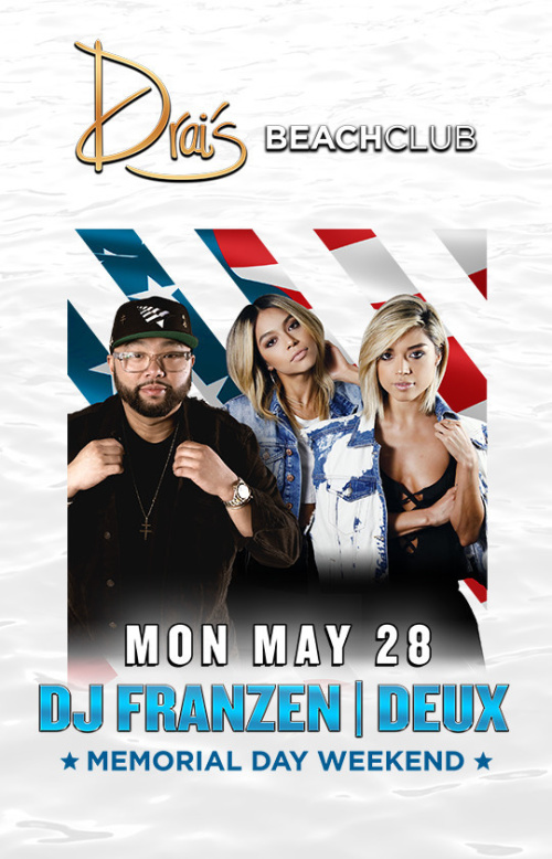 DJ Franzen, Deux - Drai's Beach Club