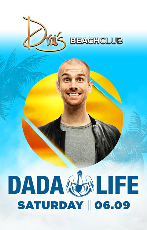 Dada Life - Drai's Beach Club