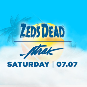 Zeds Dead | A-Trak