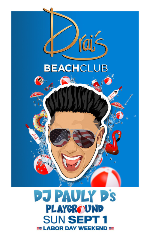 DJ Pauly D at Drai&#39;s Beachclub, Sun Sep 1 | Guestlist, Tickets & Bottle Service