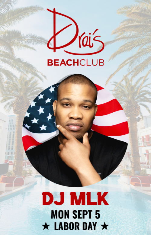 DJ MLK at Drai's Beach Club thumbnail