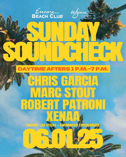 Marc Stout, Robert Patroni, Chris Garcia & Xenaa - Encore Beach Club