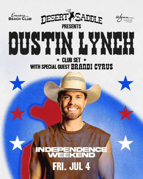 Dustin Lynch w/ Special Guest Brandi Cyrus - Encore Beach Club