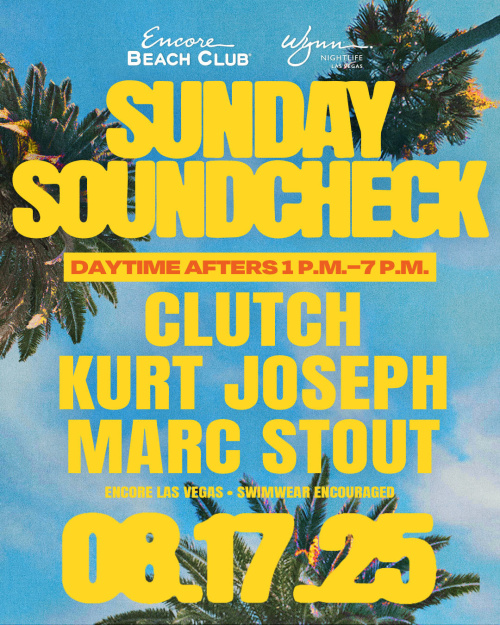 Clutch, Kurt Joseph, Marc Stout - Encore Beach Club