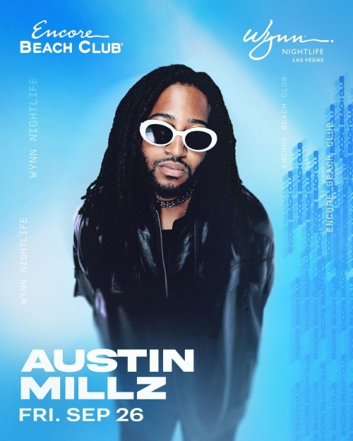 Austin Millz - Encore Beach Club