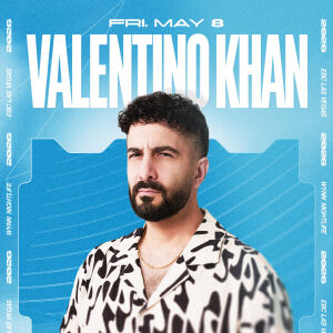 Flyer: Valentino Khan