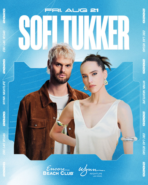 SOFI TUKKER support by Ares - Encore Beach Club