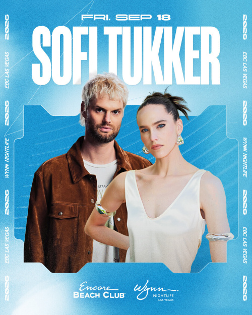 SOFI TUKKER support by Ares - Encore Beach Club
