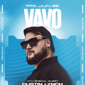 Flyer: VAVO with Special Guest Dustin Lynch