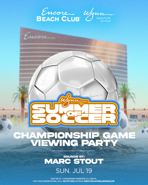 Summer of Soccer - Championship Game Viewing Party - Encore Beach Club