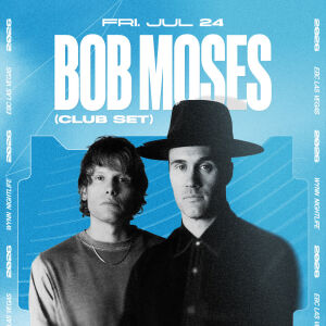 Flyer: Bob Moses (Club Set)