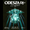 ODESZA (DJ Set)