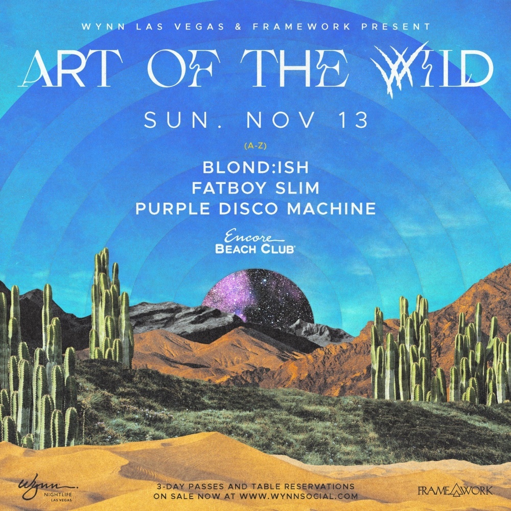 Art of the Wild - Blond:ish, Fatboy Slim, Purple Disco Machine - Art of the Wild 3-Day Pass at Encore Beach Club Las Vegas thumbnail
