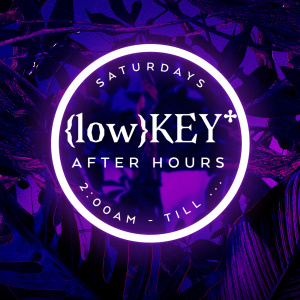 Flyer: Lowkey After Hours