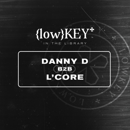 Danny D b2b L'CORE - Lowkey in the Library at Marquee Nightclub thumbnail