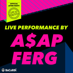 OFFICIAL LIFE IS BEAUTIFUL AFTER PARTY W/ A$AP FERG, Monday, September 24th, 2018