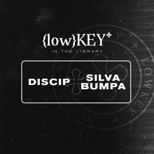 Discip, Silva Bumpa - Lowkey in the Library - EDC Week - Flyer