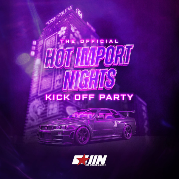 The Official Hot Import Nights Kick Off Party - Sounds by Vice at Marquee Nightclub